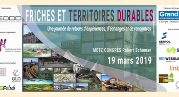 Colloque Friches et territoires durables, Metz,19 mars 2019